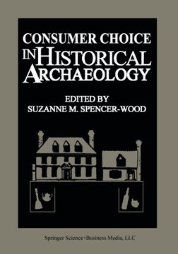 portada Consumer Choice in Historical Archaeology 