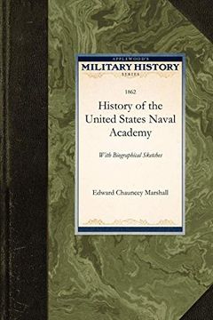 portada History of the United States Naval Academy (en Inglés)