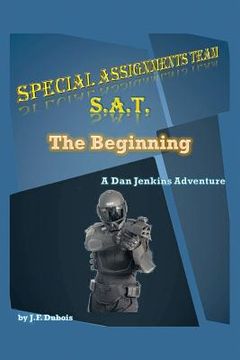 portada Special Assignments Team S.A.T.: The Beginning (en Inglés)
