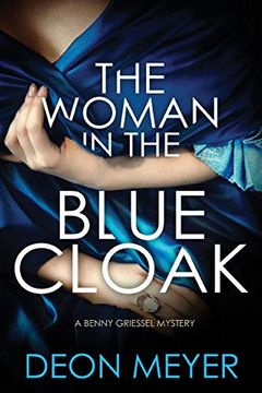 portada The Woman in the Blue Cloak: A Benny Griessel Novel (Benny Griessel Mysteries) (en Inglés)