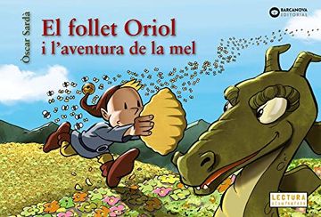 portada El Follet Oriol i L'aventura de la mel (Llibres Infantils i Juvenils - Sopa de Contes - el Follet Oriol) (en Catalá)