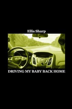 portada Driving My Baby Back Home (en Inglés)