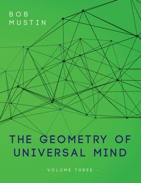 portada The Geometry of Universal Mind - Volume Three (en Inglés)
