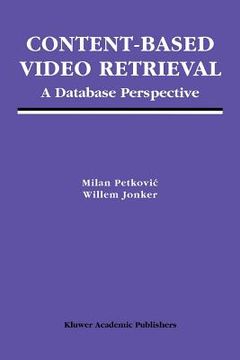portada content-based video retrieval: a database perspective (in English)