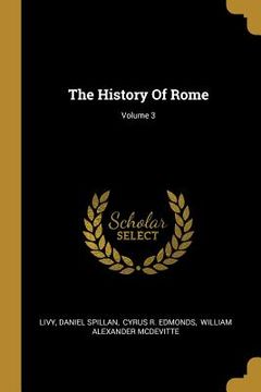portada The History Of Rome; Volume 3 (en Inglés)