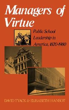 portada managers of virtue: public school leadership in america, 1820-1980 (en Inglés)