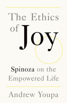 portada The Ethics of Joy: Spinoza on the Empowered Life (en Inglés)