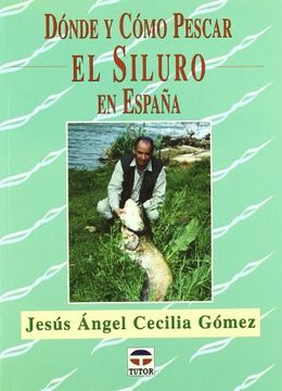 portada Dónde y Cómo Pescar el Siluro en España (in Spanish)