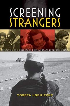 portada Screening Strangers: Migration and Diaspora in Contemporary European Cinema (New Directions in National Cinemas) (en Inglés)