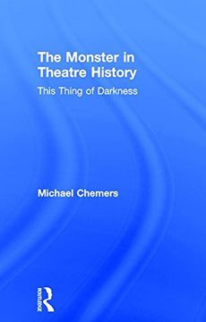 portada The Monster in Theatre History: This Thing of Darkness