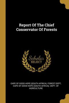 portada Report Of The Chief Conservator Of Forests (en Inglés)