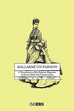 portada mallarme on fashion: a translation of the fashion magazine la derniere mode, with commentary (en Inglés)