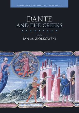 portada Dante and the Greeks (Dumbarton Oaks Medieval Humanities) (en Inglés)