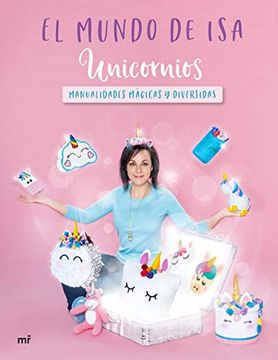 portada Unicornios: Manualidades Mágicas y Divertidas (Fuera de Colección) (in Spanish)