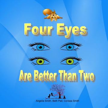 portada Four Eyes Are Better Than Two (en Inglés)