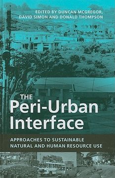 portada The Peri-Urban Interface: Approaches to Sustainable Natural and Human Resource Use (in English)