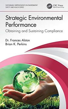 portada Strategic Environmental Performance: Obtaining and Sustaining Compliance (Sustainable Improvements in Environment Safety and Health) (en Inglés)