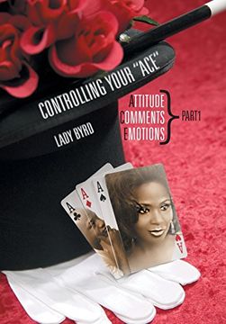 portada Controlling your "ACE": Attitude, Comments, Emotions Part1
