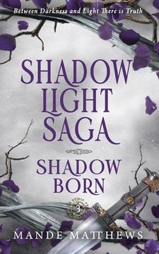 portada Shadow Born: Book Three of the ShadowLight Saga (en Inglés)