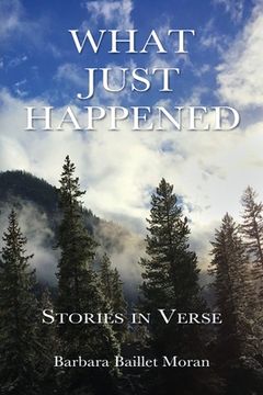 portada What Just Happened: Stories in Verse (en Inglés)