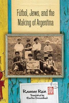 portada Fútbol, Jews, and the Making of Argentina 