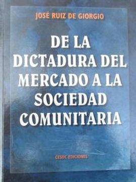 portada De la Dictadura del Mercado a la Sociedad Comunitaria (in Portuguese)