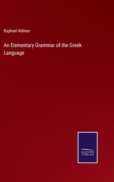 portada An Elementary Grammar of the Greek Language (in English)