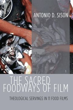 portada The Sacred Foodways of Film (en Inglés)