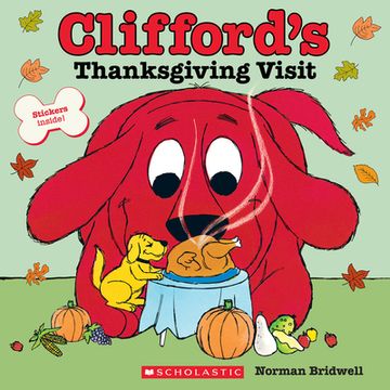 portada Clifford’S Thanksgiving Visit (Classic Storybook) (in English)