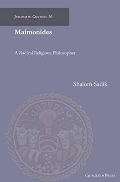 portada Maimonides: A Radical Religious Philosopher (Judaism in Context) (en Inglés)