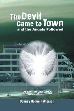 portada The Devil Came to Town and the Angels Followed (en Inglés)