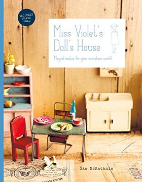 portada Miss Violet's Doll's House: Magical Makes for Your Miniature World (in English)