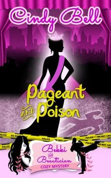 portada Pageant and Poison (Bekki the Beautician Cozy Mystery) (en Inglés)