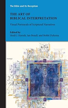 portada The art of Biblical Interpretation: Visual Portrayals of Scriptural Narratives (in English)