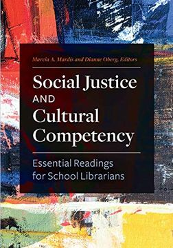 portada Social Justice and Cultural Competency: Essential Readings for School Librarians (en Inglés)