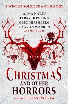 portada Christmas and Other Horrors: An Anthology of Solstice Horror 