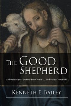 portada The Good Shepherd: A Thousand-Year Journey from Psalm 23 to the New Testament