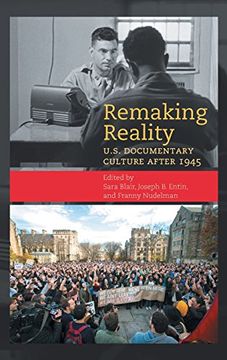portada Remaking Reality: U.S. Documentary Culture after 1945