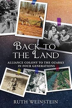 portada Back to the Land: Alliance Colony to the Ozarks in Four Generations (in English)