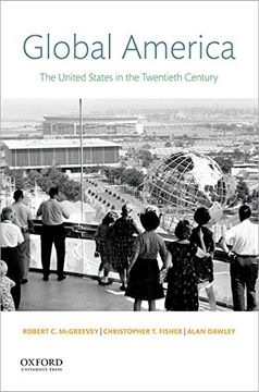 portada Global America: The United States in the Twentieth Century 