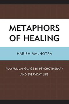 portada Metaphors of Healing: Playful Language in Psychotherapy and Everyday Life (en Inglés)