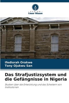 portada Das Strafjustizsystem und die Gefängnisse in Nigeria (en Alemán)