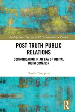 portada Post-Truth Public Relations: Communication in an Era of Digital Disinformation