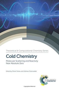 portada Cold Chemistry: Molecular Scattering and Reactivity Near Absolute Zero (Theoretical and Computational Chemistry Series) 