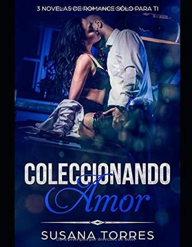 portada Coleccionando Amor: 3 Novelas de Romance Sólo Para ti: 1 (Colección de Romance)