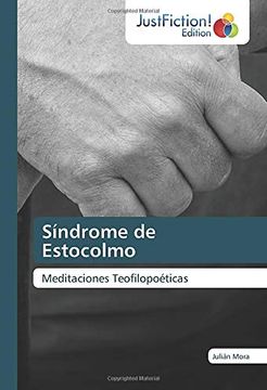 portada Síndrome de Estocolmo: Meditaciones Teofilopoéticas (in Spanish)