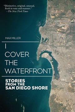 portada I Cover the Waterfront: Stories from the San Diego Shore