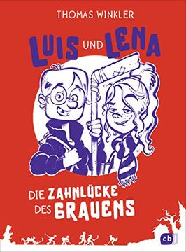 portada Luis und Lena - die Zahnlücke des Grauens (in German)