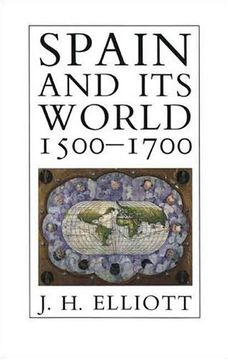 portada Spain and its World, 1500-1700: Selected Essays (in English)