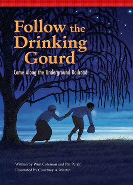 portada Follow the Drinking Gourd: Come Along the Underground Railroad (Setting the Stage for Fluency) 